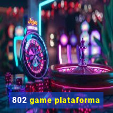 802 game plataforma